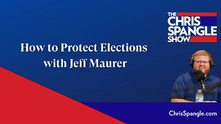 How to Protect Elections with Jeff Maurer