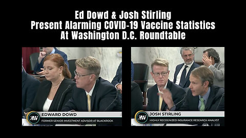 Ed Dowd & Josh Stirling Present Alarming COVID-19 Vaccine Statistics At Washington D.C. Roundtable