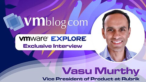 Zero Trust Data Security: Exclusive Interview with Rubrik | VMware Explore 2023