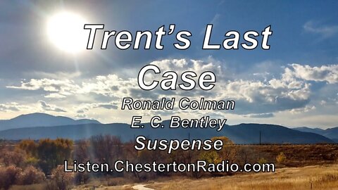 Trent's Last Case - Ronald Colman - E. C. Bentley - Suspense