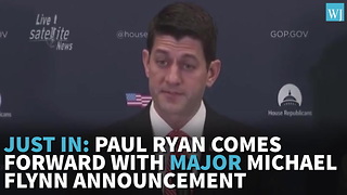 JUST IN Paul Ryan Comes Forward With Major Michael Flynn Announcement
