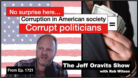 No surprise here…corruption in American society = corrupt politicians