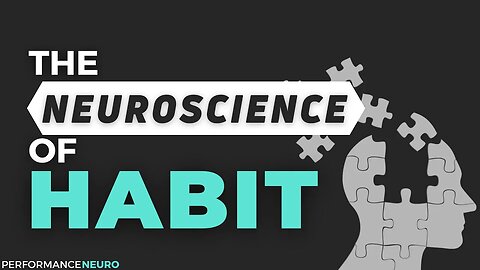 The Neuroscience of Habit Change