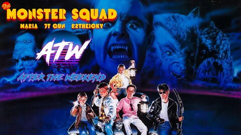 After The Weekend - The Monster Squad (1987) | Episode 30