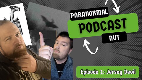 Paranormal Nut Podcast EP 1: The Jersey Devil