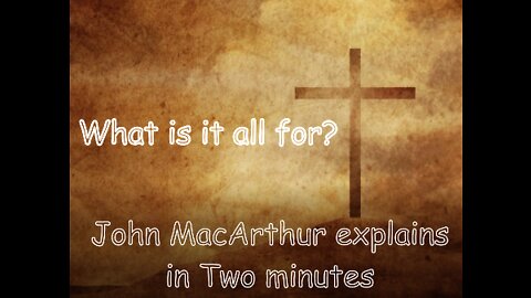 Why did God create? John MacArthur explains in 2-mins
