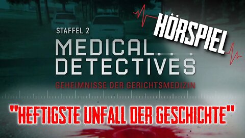 Medical Detectives Deutsch "Der brutale Geruch von verbrannten ..." Krimi Hörspiel