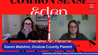 Common Sense America with Eden Hill & Onslow County Parents Speak Out