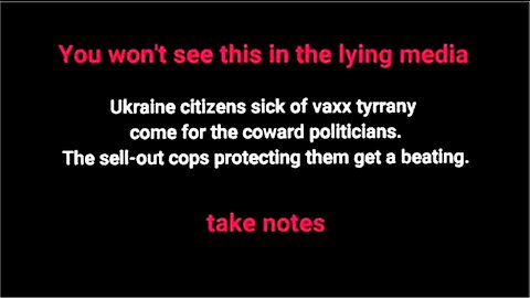 Ukraine citizens are sick of vax tyranny [mirrored]