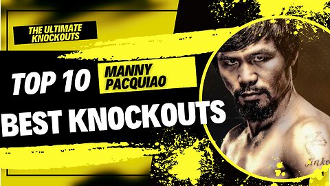 Manny Pacquiao TOP 10 KNOCKOUTS - SPORTS