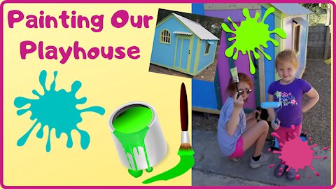 Painting Our Playhouse