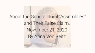 About the General Jural "Assemblies" and Their False Claim November 21, 2020 By Anna Von Reitz