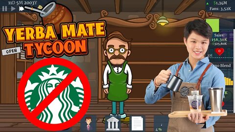 Yerba Mate Tycoon - I'm Coming For You Starbucks!