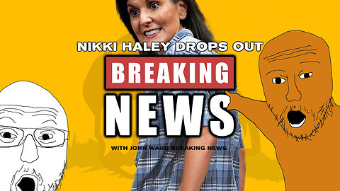 Breaking News - Nikki Haley Ends Her Campaign
