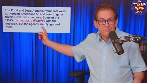 Watch Jimmy Dore: FDA Insiders Criticize 4th Booster Approval + Conservative Resurgence | EP435a