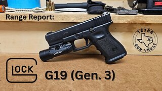 Range Report: Glock 19 (Gen. 3) - The pistols of my carry rotation: Episode 1