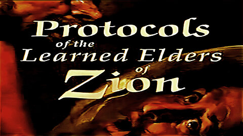 The Protocols Of The Learned Elders Of Zion (Extended Version) - Full Documentary