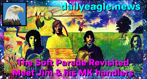Soft Parade revisited: Meet Jim and his MK handlers