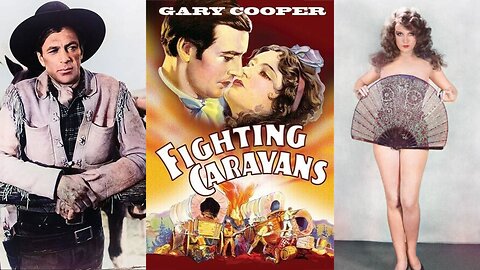 FIGHTING CARAVANS (1931) Gary Cooper, Lili Damita & Ernest Torrence | Western | B&W