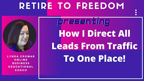 How I Direct All Leads From Traffic To One Place!