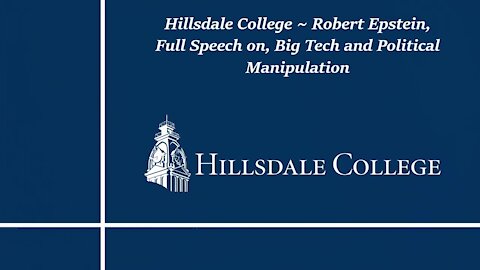 Hillsdale College ~ Robert Epstein, Full Speech ~ 27th November 2020.