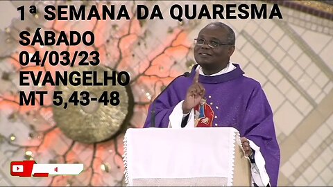 Homilia de Hoje | Padre José Augusto 04/03/23 Sábado