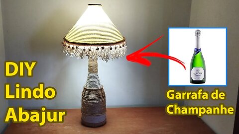 Transformando uma Garrafa de Champanhe em um Elegante Abajur - [Diy Artesanato]