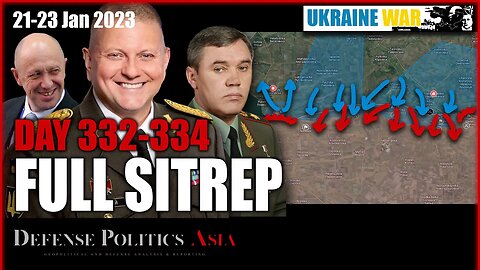 [ Ukraine SITREP ] Day 332-334 (21-23/1): Russia Zaporizhzhia offensive stalled; Pincer on Avdiivka