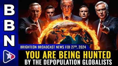 Situation Update, Feb 27, 2023 – Democide 2024 – You Are Being Hunted by the Depopulation Globalists! - Mike Adams Video
