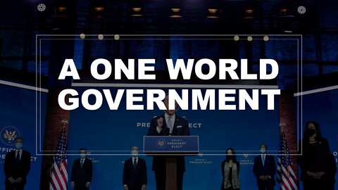 PROPHECY REPORT: A One World Government