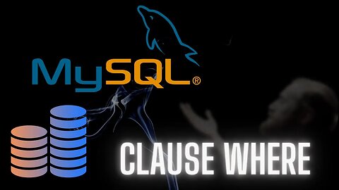 SQL et MYSQL: Requêtes avec la clause WHERE