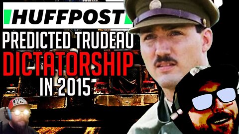 Huffpost Predicted Trudeau Dictatorship in 2015 - Archived Article