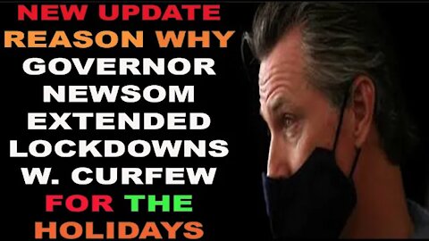 Ep.218 | REAL REASON WHY GOVERNOR NEWSOM EXTENDED LOCKDOWNS W. CURFEW & CANCELED THANKSGIVING & XMAS
