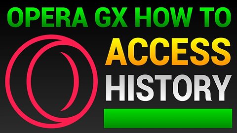 How To Use History Tab In Opera GX (View History)