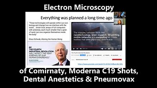 Electron Microscopy of Comirnaty, Moderna C19 Shots, Dental Anestetics & Pneumovax