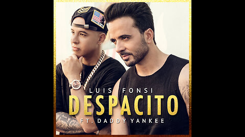 Despacito Luis Fonsi - ft. Daddy Yankee New song
