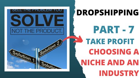 7 CHOOSING A NICHE AND AN INDUSTRY ,,PART - 7 .. FULL & FREE COURSE