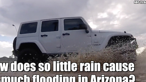 Why does Arizona flood so easily?