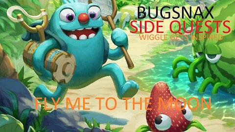 Bugsnax Side Quest Wiggle Fly Me to the Moon