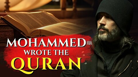 Allah or Mohammed (Who Wrote The Quran?) | الله أم محمد (من كتب القرآن؟)