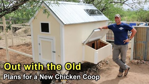 Out with the Old - Hatching a Plan for a New DIY Chicken Coop!