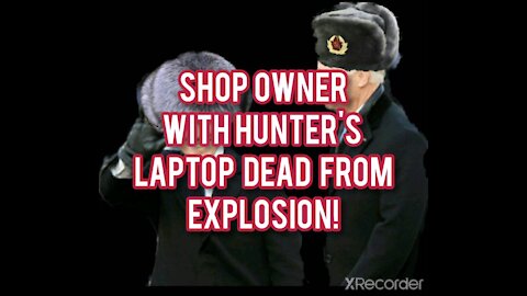 Shop Owner with Hunters LAPTOP dies in EXPLOSION!