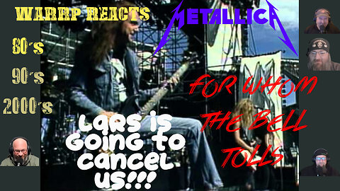 LARS WILL SURELY GET THIS ONE TAKEN DOWN!!! WARRP Reacts to For Whom the Bell Tolls By #metallica