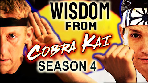 Wisdom from Cobra Kai Season 4