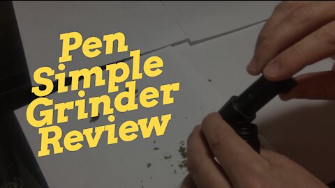 Pen Simple Grinder Review - Electric Dispensing Weed Grinder