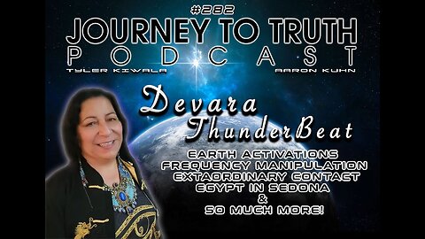 EP 282 - Devara ThunderBeat: Extraordinary Contact - Earth Activations & Frequency Manipulation