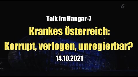 Krankes Österreich: Korrupt, verlogen, unregierbar? (Talk im Hangar-7 I 14.10.2022)