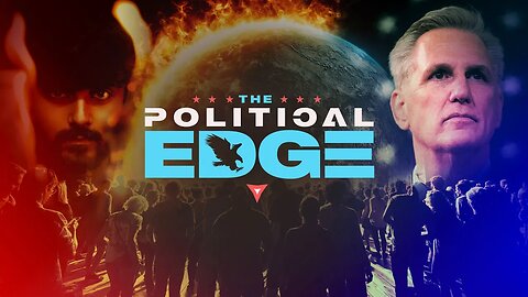 The Political Edge | Ep 010 | These Events in 2023 Have Started an Upward Momentum!