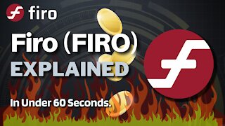 What is Firo (FIRO)? | FIRO Coin Explained in Under 60 Seconds