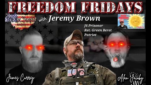 Freedom Friday LIVE 10/27/2023 with Political Prisoner & American Patriot Jeremy Brown